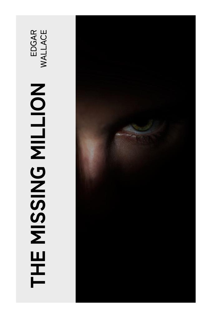 Produktbild: The Missing Million | Edgar Wallace