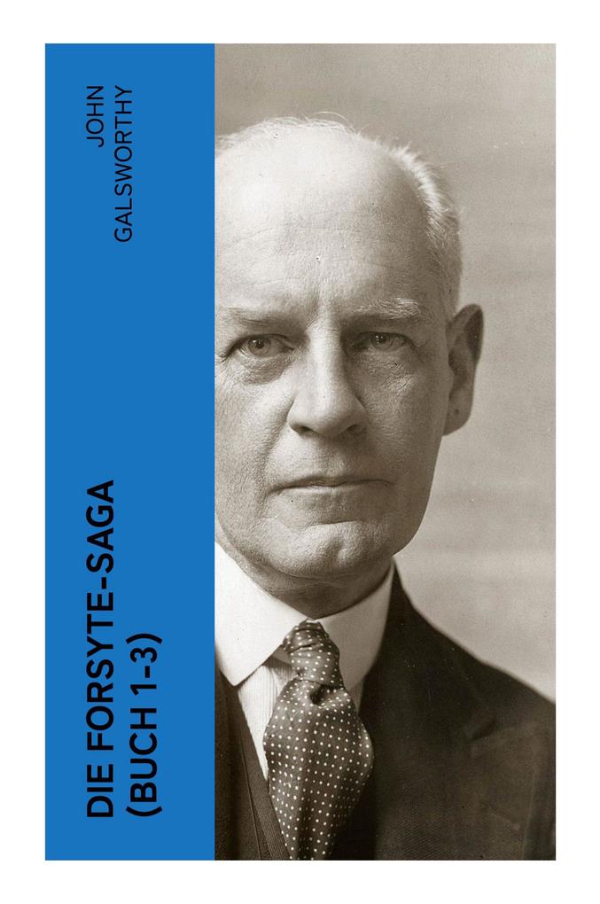 Produktbild: Die Forsyte-Saga (Buch 1-3) | John Galsworthy
