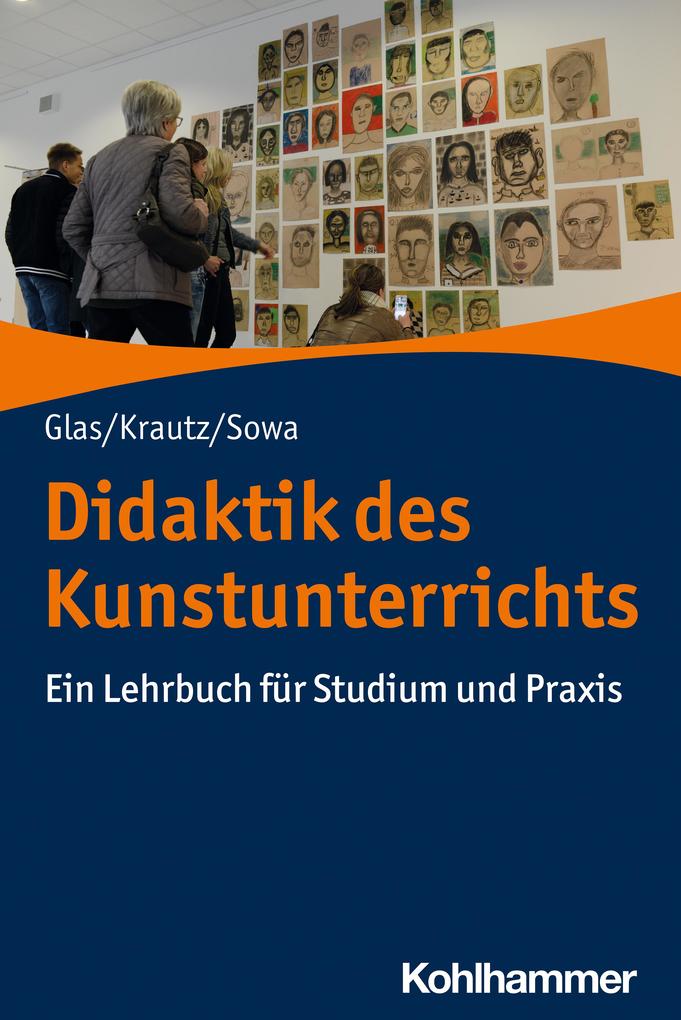 Produktbild: Didaktik des Kunstunterrichts | Alexander Glas, Jochen Krautz, Hubert Sowa