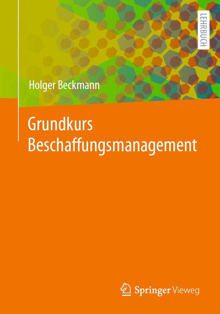 Produktbild: Grundkurs Beschaffungsmanagement | Holger Beckmann