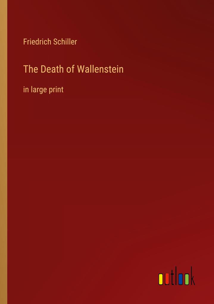 Produktbild: The Death of Wallenstein | Friedrich Schiller