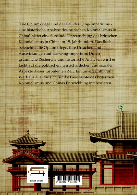 Weitere Ansicht: Die Opiumkriege und der Fall des Qing-Imperiums - eine historische Analyse des britischen Kolonialismus in China | Finja Hamann