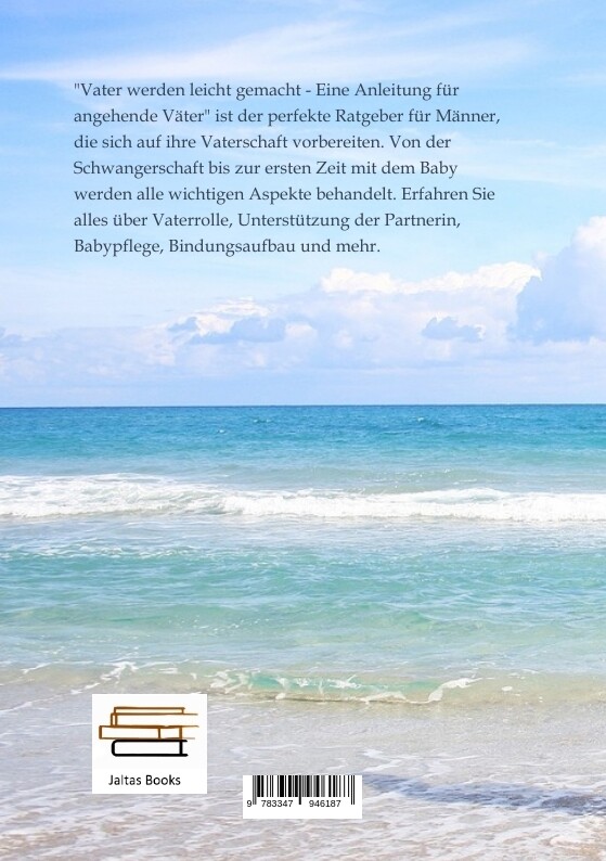 Weitere Ansicht: Vater werden leicht gemacht - Eine Anleitung für angehende Väter | Heiko Meißner