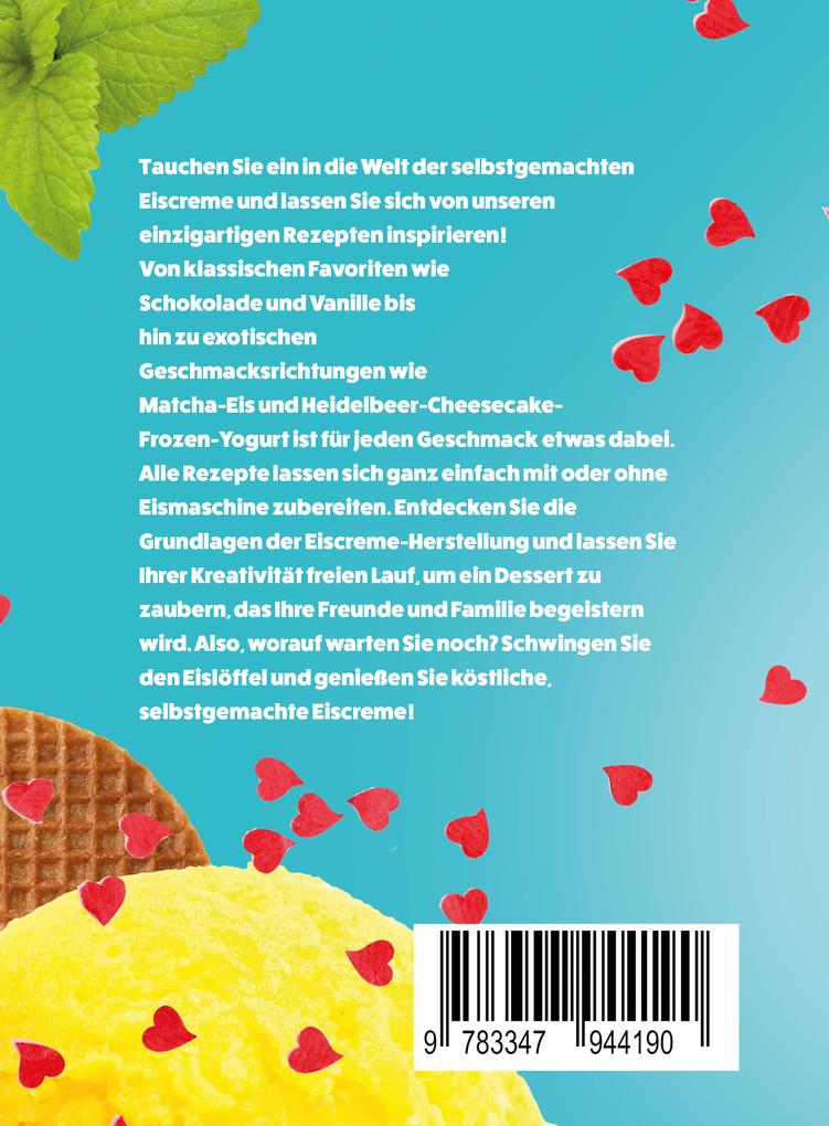 Weitere Ansicht: Kreative Eis Rezepte aus der Eismaschine für jeden Tag | Emilia Hauer