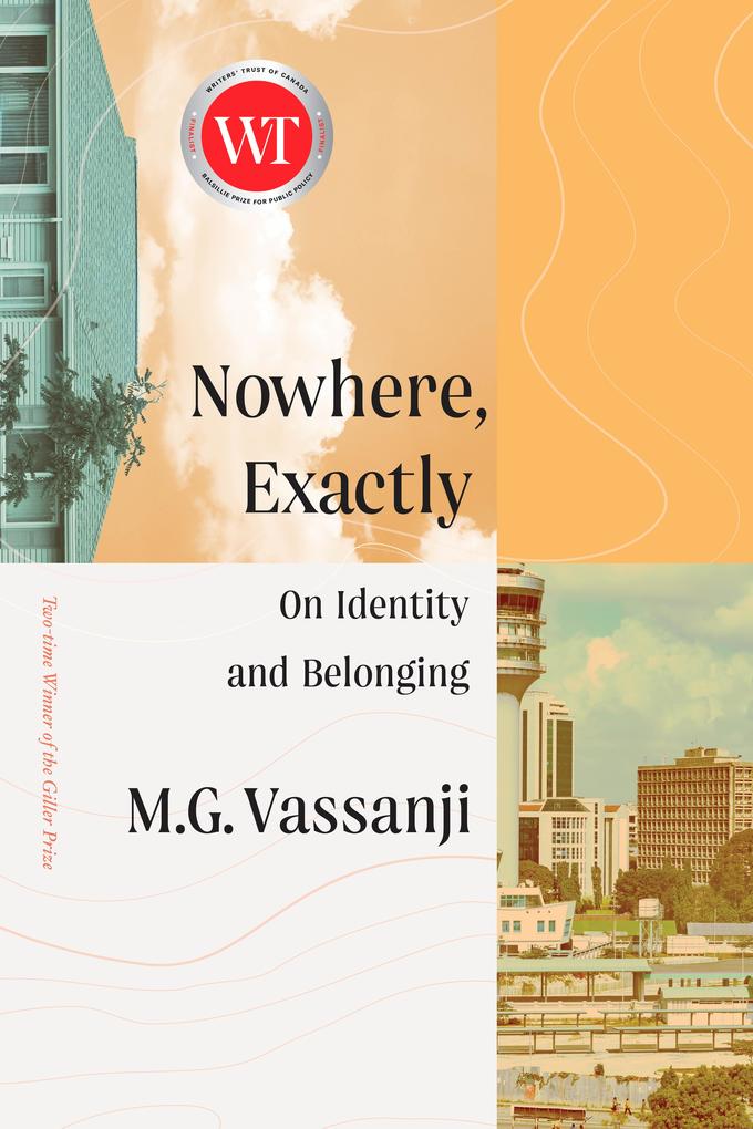 Produktbild: Nowhere, Exactly | M. G. Vassanji