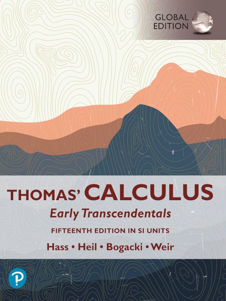 Produktbild: Thomas' Calculus: Early Transcendentals, eBook, SI Units | Joel R. Hass, Christopher E. Heil, Maurice D. Weir, Przemyslaw Bogacki