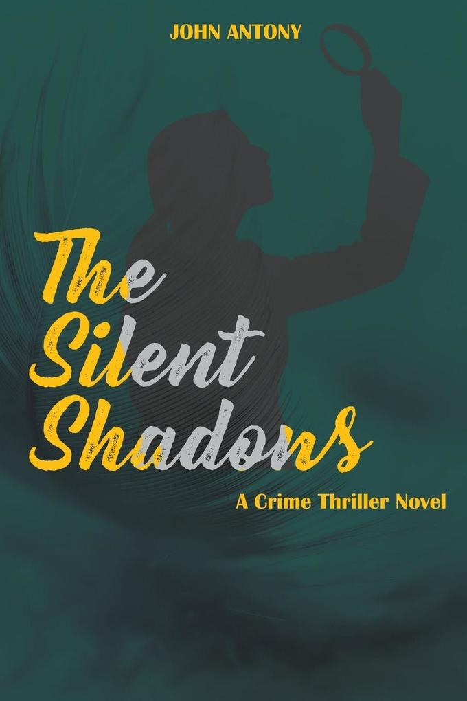 Produktbild: The Silent Shadows | John Antony