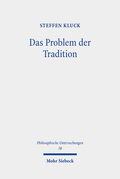 Produktbild: Das Problem der Tradition | Steffen Kluck