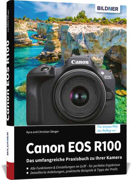 Produktbild: Canon EOS R100: Das umfangreiche Praxisbuch zu Ihrer Kamera | Dr. Kyra Sänger, Dr. Christian Sänger, Kyra Sänger