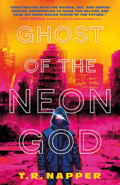 Produktbild: Ghost of the Neon God | T R Napper