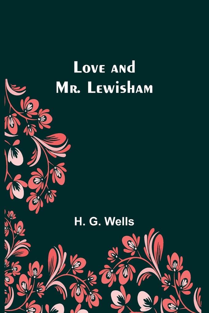 Produktbild: Love and Mr. Lewisham | H. G. Wells