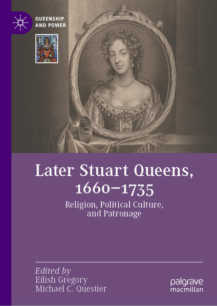 Produktbild: Later Stuart Queens, 1660-1735