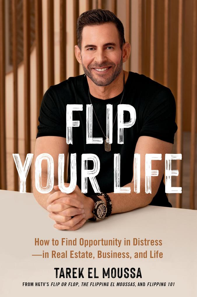 Produktbild: Flip Your Life | Tarek El Moussa