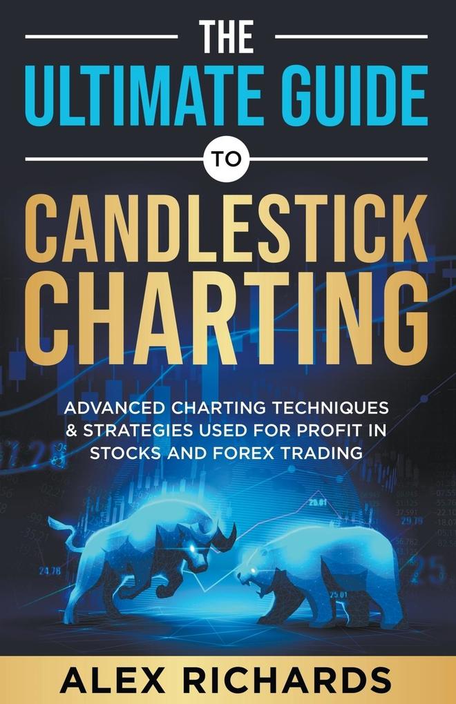 Produktbild: The Ultimate Guide to Candlestick Charting | Alex Richards