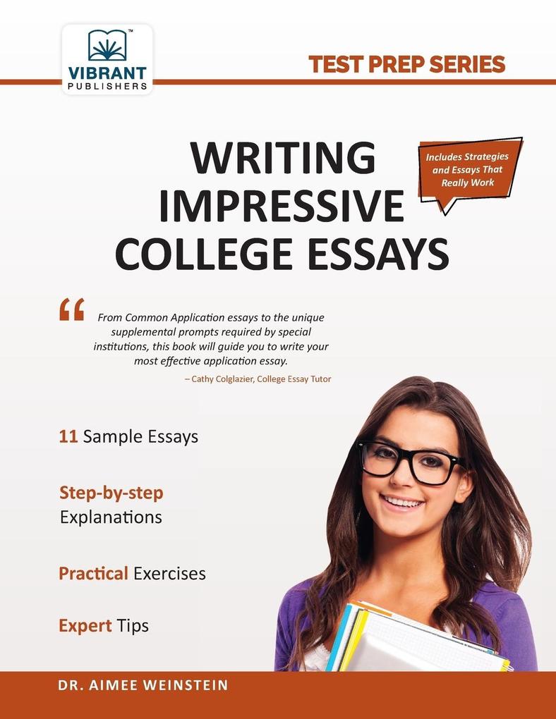 Produktbild: Writing Impressive College Essays | Vibrant Publishers, Aimee Weinstein