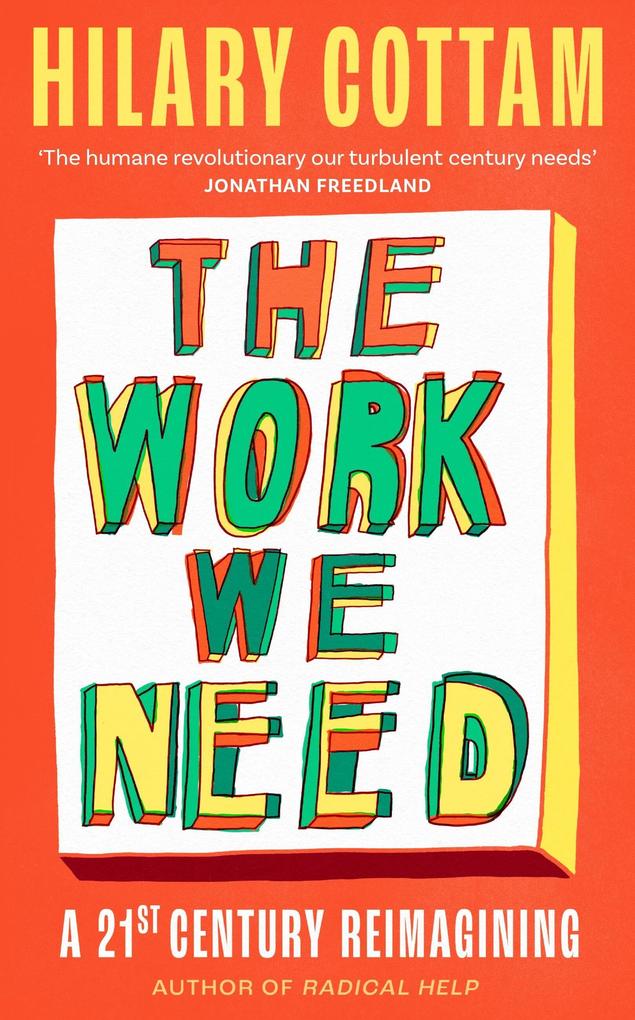 Produktbild: The Work We Need | Hilary Cottam