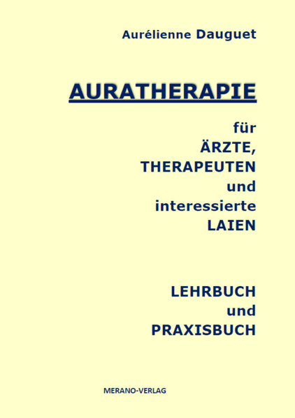 Produktbild: Auratherapie für Ärzte, Therapeuten und interessierte Laien | Aurélienne Dauguet