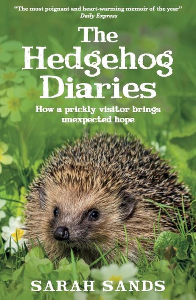 Produktbild: The Hedgehog Diaries | Sarah Sands