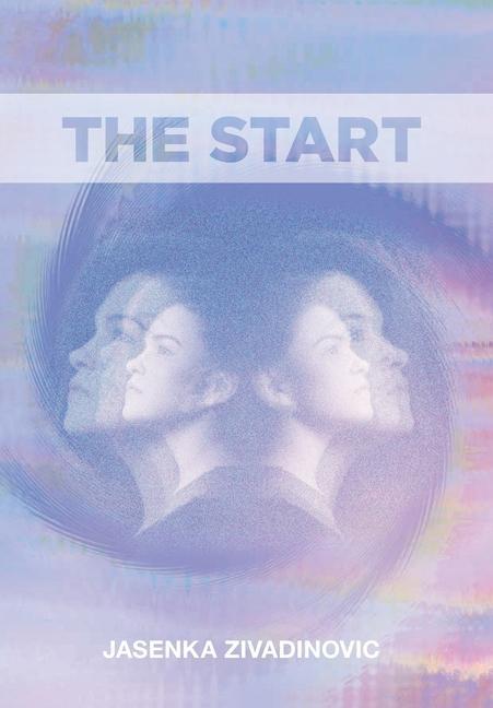 Produktbild: The Start | Jasenka Zivadinovic