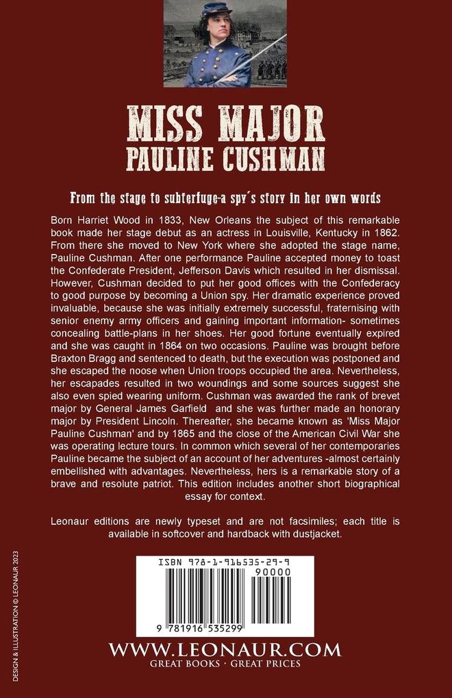 Weitere Ansicht: Miss Major Pauline Cushman - The Exploits of an Extraordinary Union Scout and Spy During the American Civil War by F. L. Sarmiento | F L Sarmiento, Frank Moore