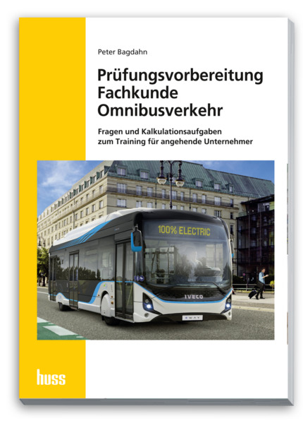 Produktbild: Prüfungsvorbereitung Fachkunde Omnibusverkehr | Peter Bagdahn