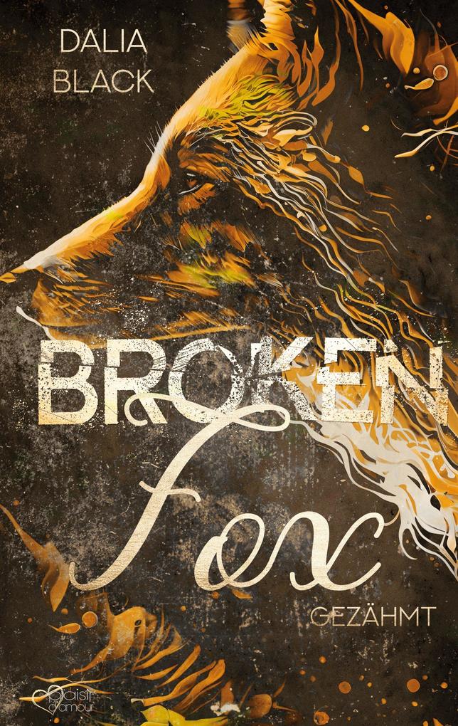 Produktbild: Broken Fox: Gezähmt | Dalia Black