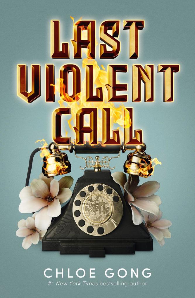 Produktbild: Last Violent Call | Chloe Gong
