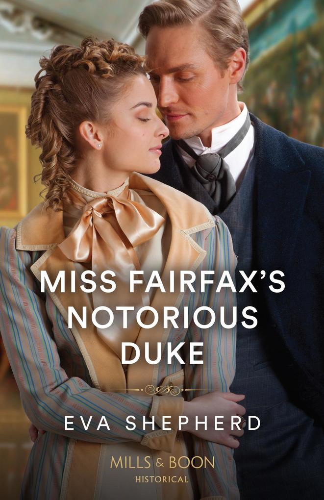Produktbild: Miss Fairfax's Notorious Duke | Eva Shepherd