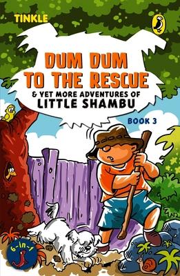 Produktbild: Dum Dum to the Rescue and Yet More Adventures of Little Shambu | Reena Ittyerah Puri