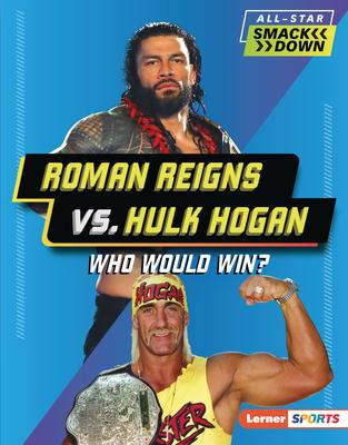 Produktbild: Roman Reigns vs. Hulk Hogan | Josh Anderson