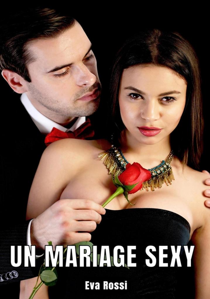 Produktbild: Un mariage sexy | Eva Rossi