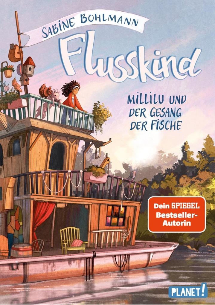 Produktbild: Flusskind 1: Millilu und der Gesang der Fische | Sabine Bohlmann