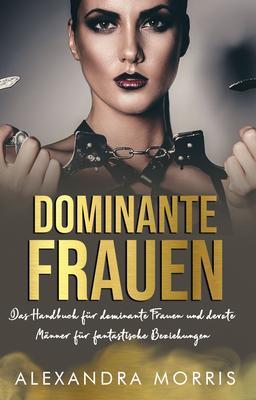 Produktbild: Dominante Frauen | Alexandra Morris
