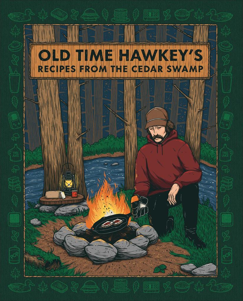 Produktbild: Old Time Hawkey's Recipes from the Cedar Swamp | Old Time Hawkey