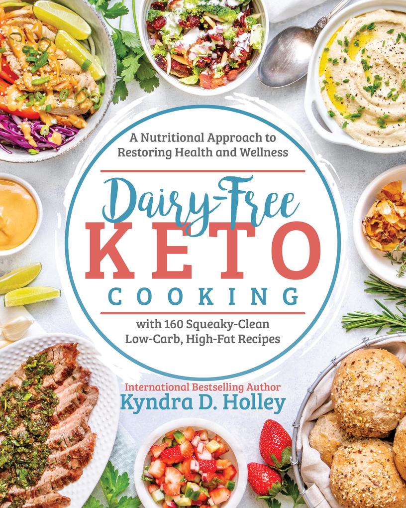 Produktbild: Dairy-Free Keto Cooking | Kyndra Holley