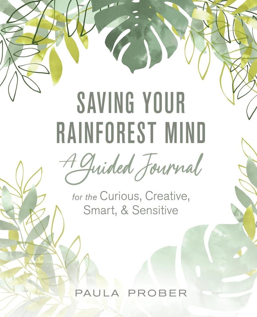 Produktbild: Saving Your Rainforest Mind | Paula Prober