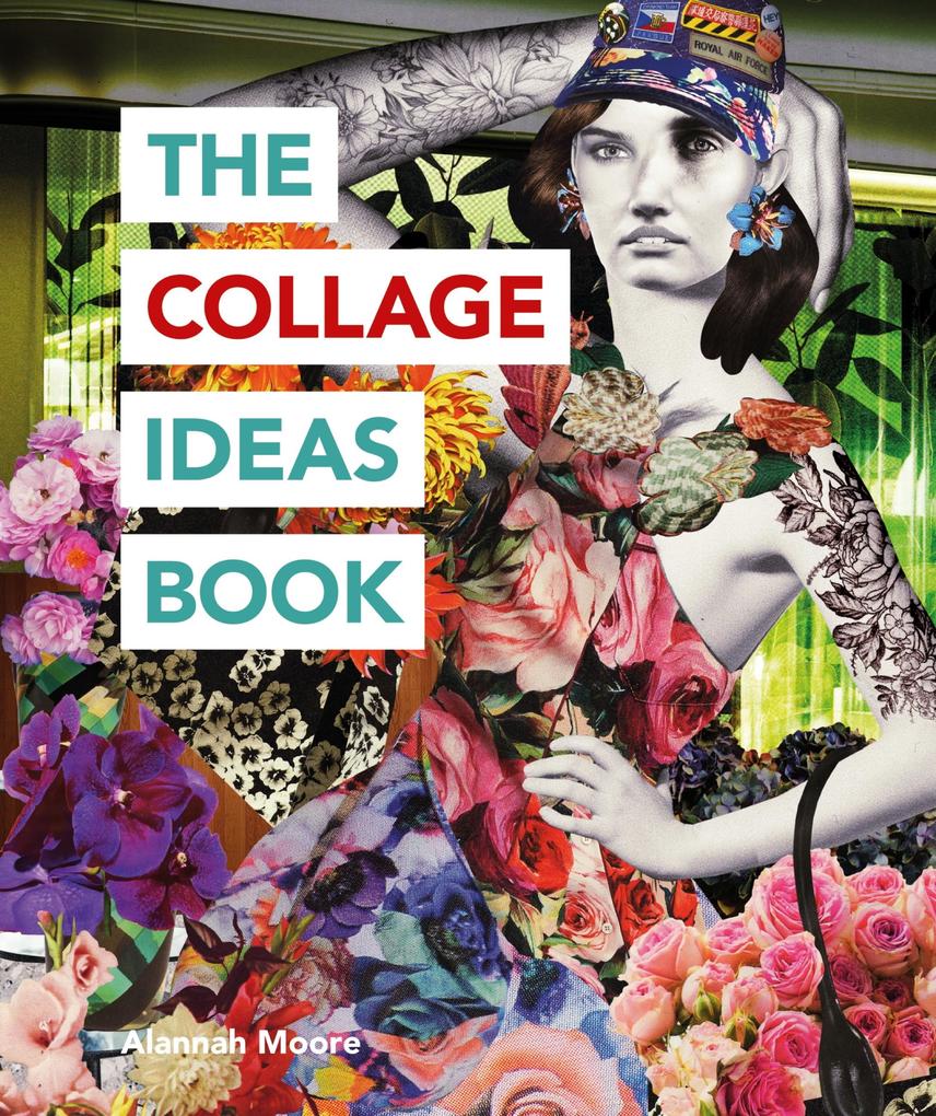 Produktbild: The Collage Ideas Book | Alannah Moore