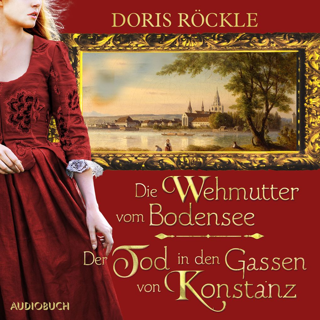 Produktbild: Die Wehmutter vom Bodensee und Der Tod in den Gassen von Konstanz | Doris Röckle