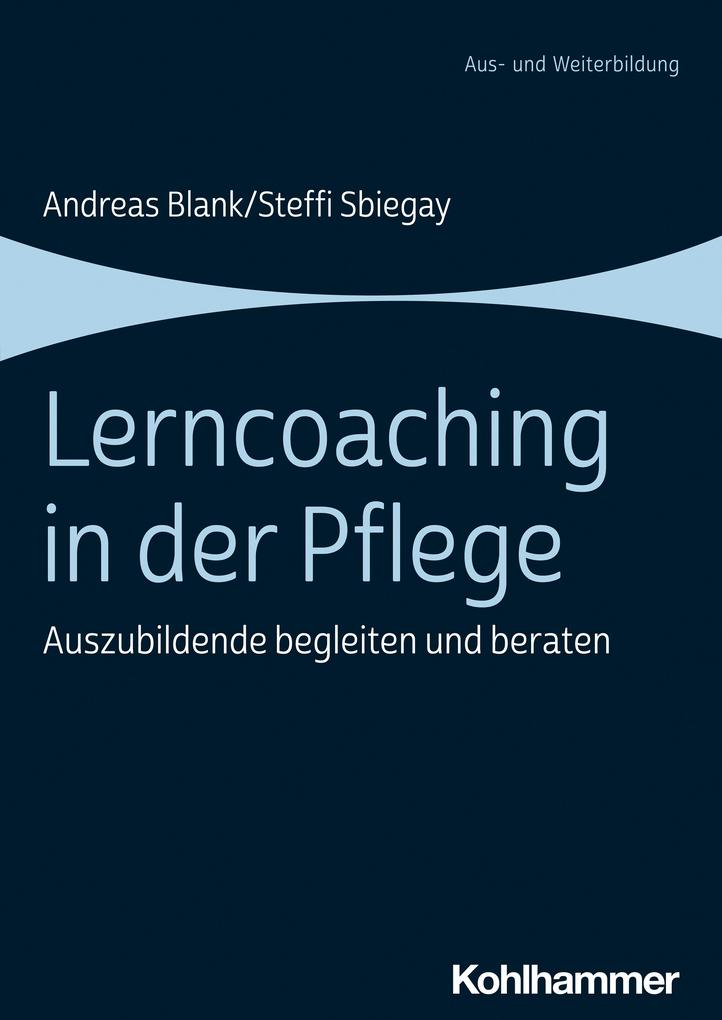 Produktbild: Lerncoaching in der Pflege | Andreas Blank, Steffi Sbiegay
