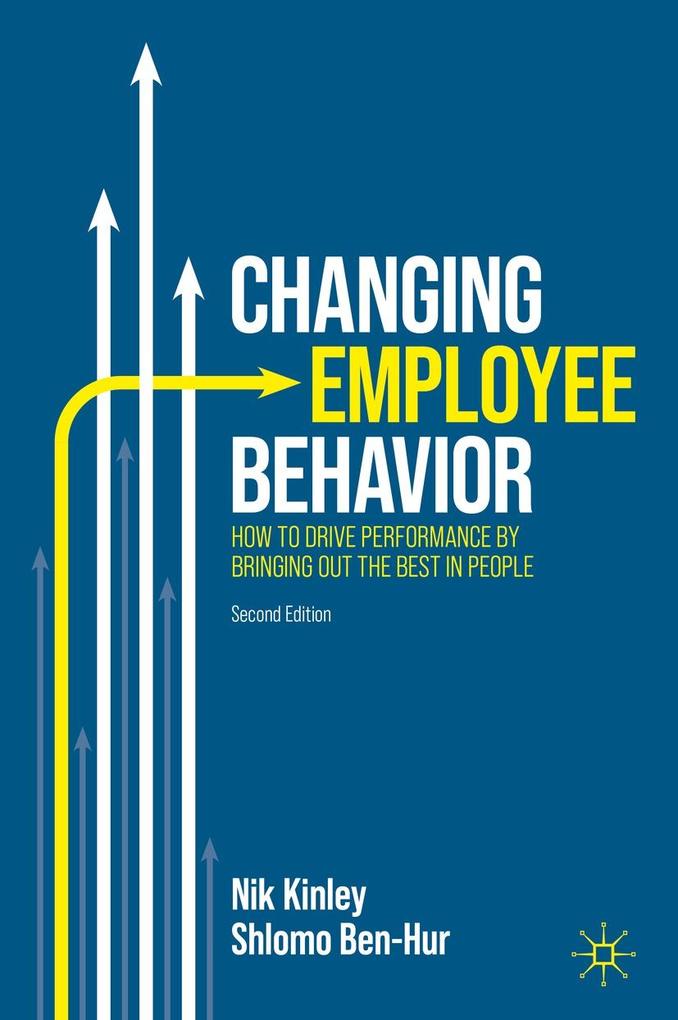 Produktbild: Changing Employee Behavior | Nik Kinley, Shlomo Ben-Hur