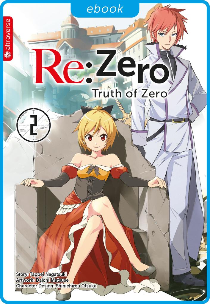 Produktbild: Re:Zero - Truth of Zero 02 | Tappei Nagatsuki, Daichi Matuse