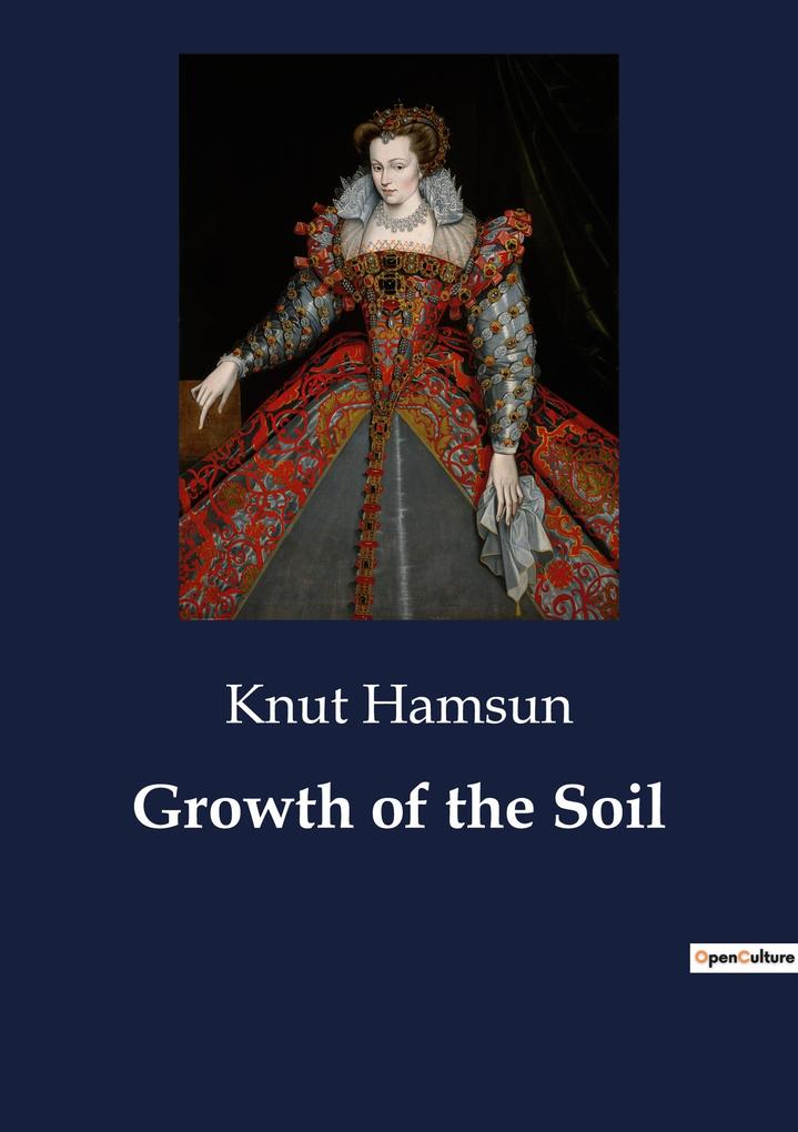 Produktbild: Growth of the Soil | Knut Hamsun