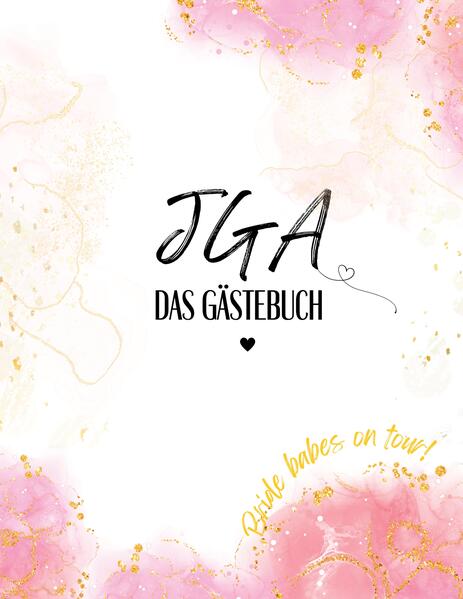 Produktbild: JGA Gästebuch | Nora Milles, Anna Piok, Tatjana Dobslaw