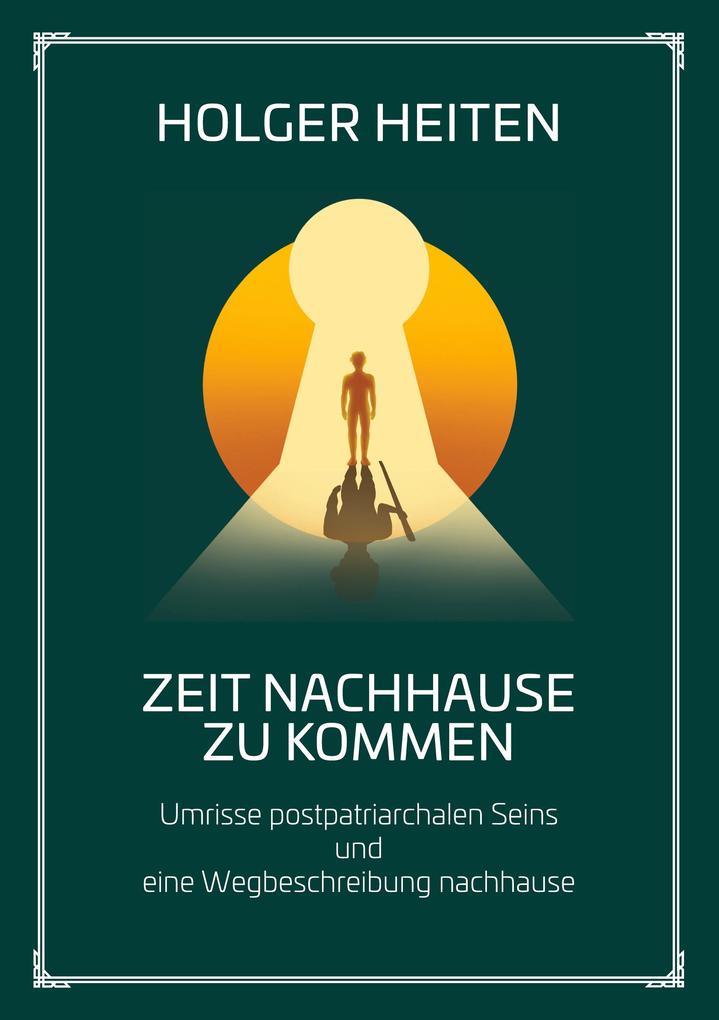 Produktbild: Zeit nachhause zu kommen | Holger Heiten