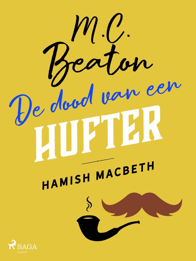 Produktbild: De dood van een hufter - Hamish Macbeth | M. C. Beaton