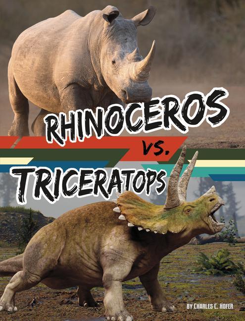 Produktbild: Rhinoceros vs. Triceratops | Charles C Hofer