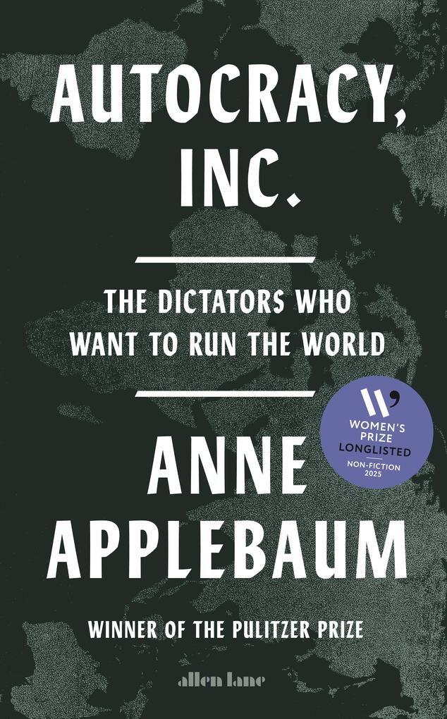 Produktbild: Autocracy, Inc | Anne Applebaum