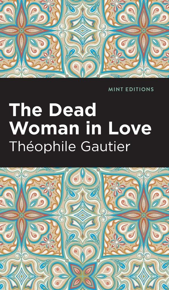 Produktbild: The Dead Woman in Love | Théophile Gautier