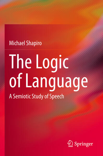 Produktbild: The Logic of Language | Michael Shapiro
