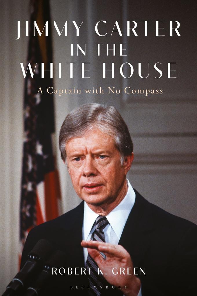 Produktbild: Jimmy Carter in the White House | Robert K Green